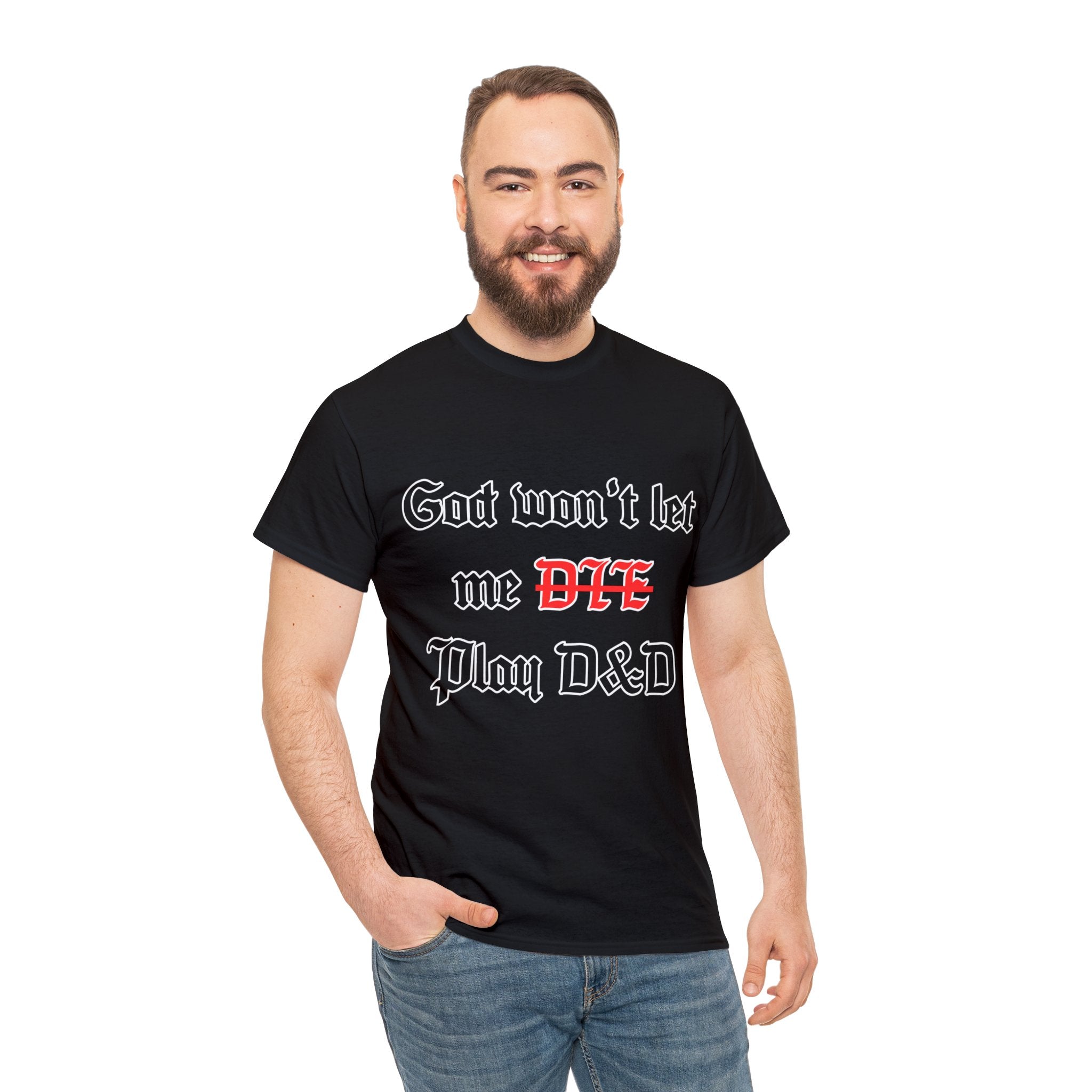 God Will Not Let Me Play D&D Cotton T-shirt